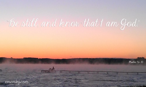 ememby_psalm46-10